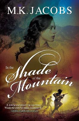 In the Shade of the Mountain - M. K. Jacobs - cover