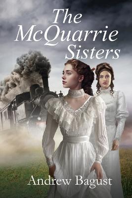 The McQuarrie Sisters - Andrew Bagust - cover