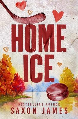 Home Ice - Saxon James - cover