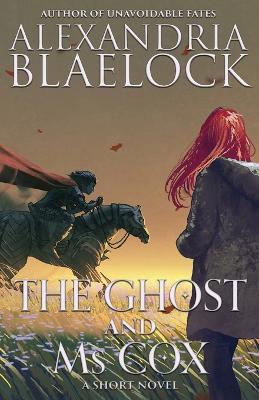 The Ghost and Ms Cox - Alexandria Blaelock - cover