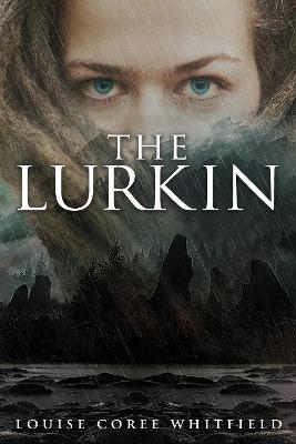 The Lurkin - Louise Coree Whitfield - cover
