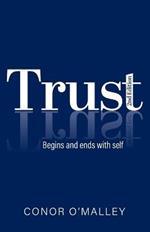 Trust 2nd Edition: Begins and ends with self
