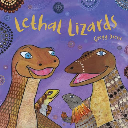 Lethal Lizards - Gregg Dreise - ebook