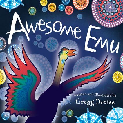 Awesome Emu - Gregg Dreise - ebook
