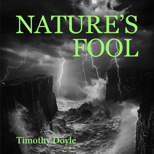 Nature's Fool