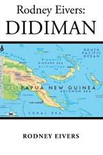 Rodney Eivers: Didiman