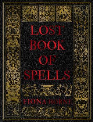 Lost Book of Spells - Fiona Horne - cover