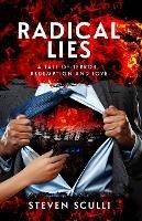 Radical Lies - Steven Sculli - cover