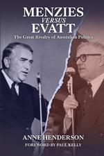 MENZIES vs EVATT: The Great Rivalry of Australian Politics