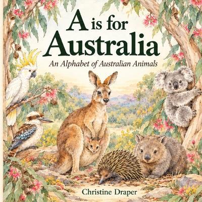 A is for Australia - Christine Draper - cover