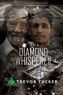 The Diamond Whisperer - Trevor Tucker - cover