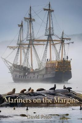 Mariners on the Margins: Plundering Seals in Colonial Australasia - David Prior - cover