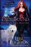 Pack Bound: Pack Bound Series Book 1 - Leisl Leighton - cover