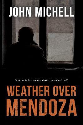 Weather Over Mendoza - John Michell - cover