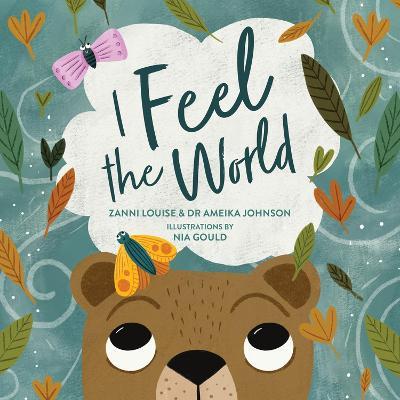 I Feel the World Board Book - Zanni Louise,Dr Ameika Johnson - cover