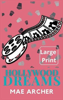 Hollywood Dreams - Mae Archer,Amra Pajalic - cover