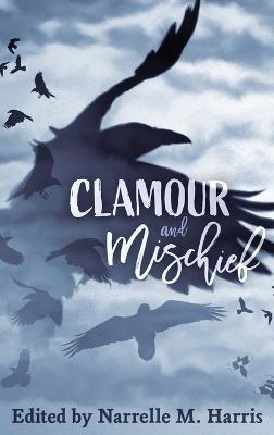 Clamour and Mischief - cover