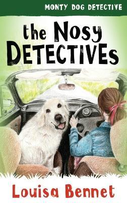 The Nosy Detectives - Louisa Bennet - cover