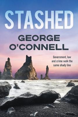 Stashed: A Jim Walker Thriller - George O'Connell - cover