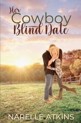 Her Cowboy Blind Date: An Easter in Gilead Romance - Narelle Atkins - cover