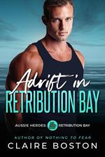 Adrift in Retribution Bay