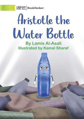 Aristotle the Water Bottle - Lamis Al-Asali - cover