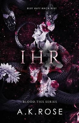 Ihr - A K Rose,Atlas Rose - cover