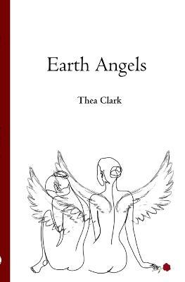 Earth Angels - Thea Clark - cover