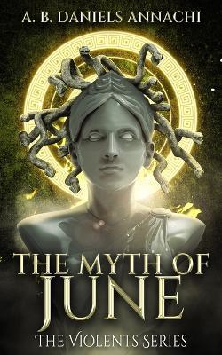 The Myth of June - A B Daniels-Annachi - cover