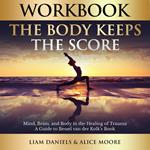 Workbook: The Body Keeps the Score