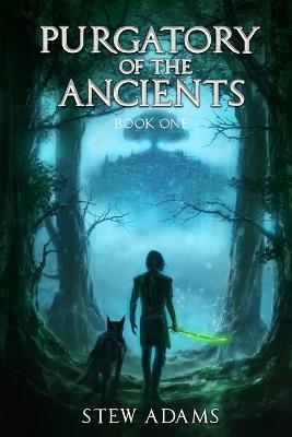 Purgatory of the Ancients - Stew Adams - cover
