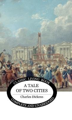 A Tale of Two Cities - Charles Dickens - cover
