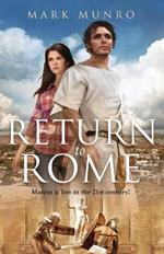 Return to Rome: Marcus is lost in the 21st century...