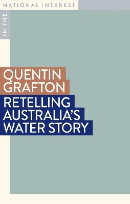 Retelling Australia's Water Story - Quentin Grafton - cover