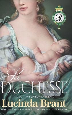 Sa Duchesse: suite de Le Noble satyre - Lucinda Brant - cover