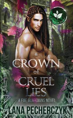 A Crown of Cruel Lies: Season of the Elf - Lana Pecherczyk - cover