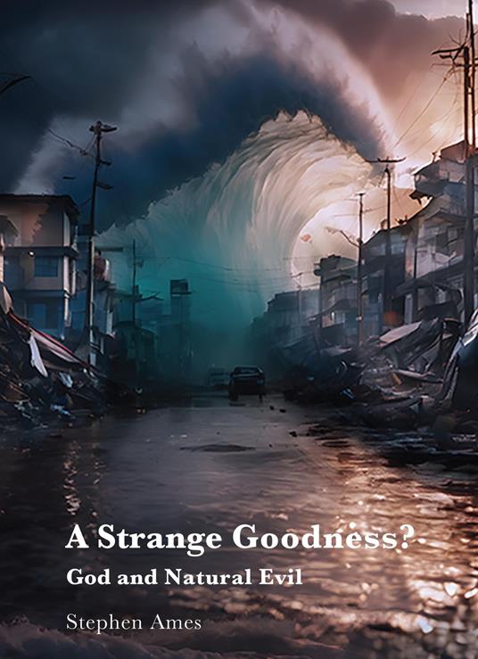 A Strange Goodness?