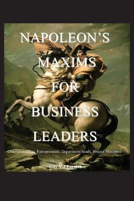 Napoleon's Maxims for Business Leaders - Guy Forsyth - cover