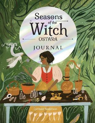 Seasons of the Witch: Ostara Journal - Lorriane Anderson - cover
