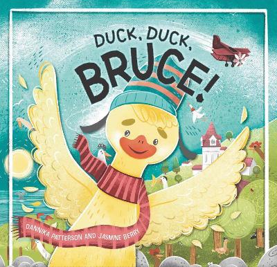 Duck, Duck, Bruce! - Dannika Patterson - cover