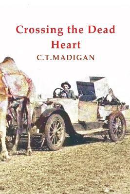 Crossing The Dead Heart - C.T. Madigan - cover
