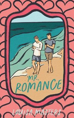 Mr. Romance - Louisa Masters - cover