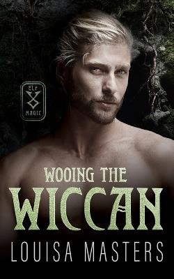 Wooing the Wiccan - Louisa Masters - cover