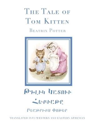 The Tale of Tom Kitten in Western and Eastern Armenian - Beatrix Potter - cover