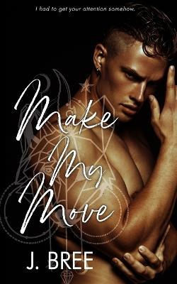 Make My Move: Year Two Alternate POV - J Bree - cover