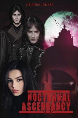 Nocturnal Ascendency - Deirdre Anne Jonker - cover