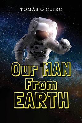 Our Man from Earth - Tom?s ? Cuirc - cover