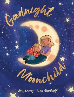 Goodnight Moonchild - Amy Dunjey - cover