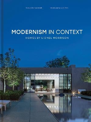 Modernism in Context: Homes by Lionel Morrison - Lionel Morrison - cover