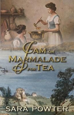 Jam or Marmalade for Tea - Sara Powter - cover